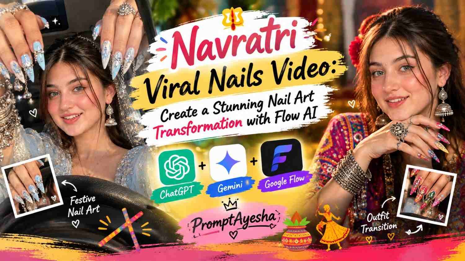 Navratri viral nails video with festive nail art and a Flow AI transformation prompt.